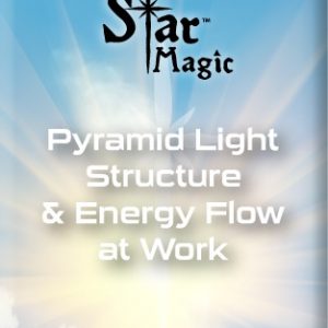 Pyramid Light Structure & Energy Flow at Work (POA)