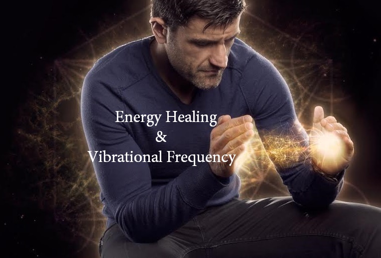 Energy Healing and Vibrational Frequency