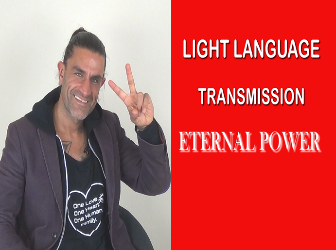 Light Language Transmission -Eternal Power
