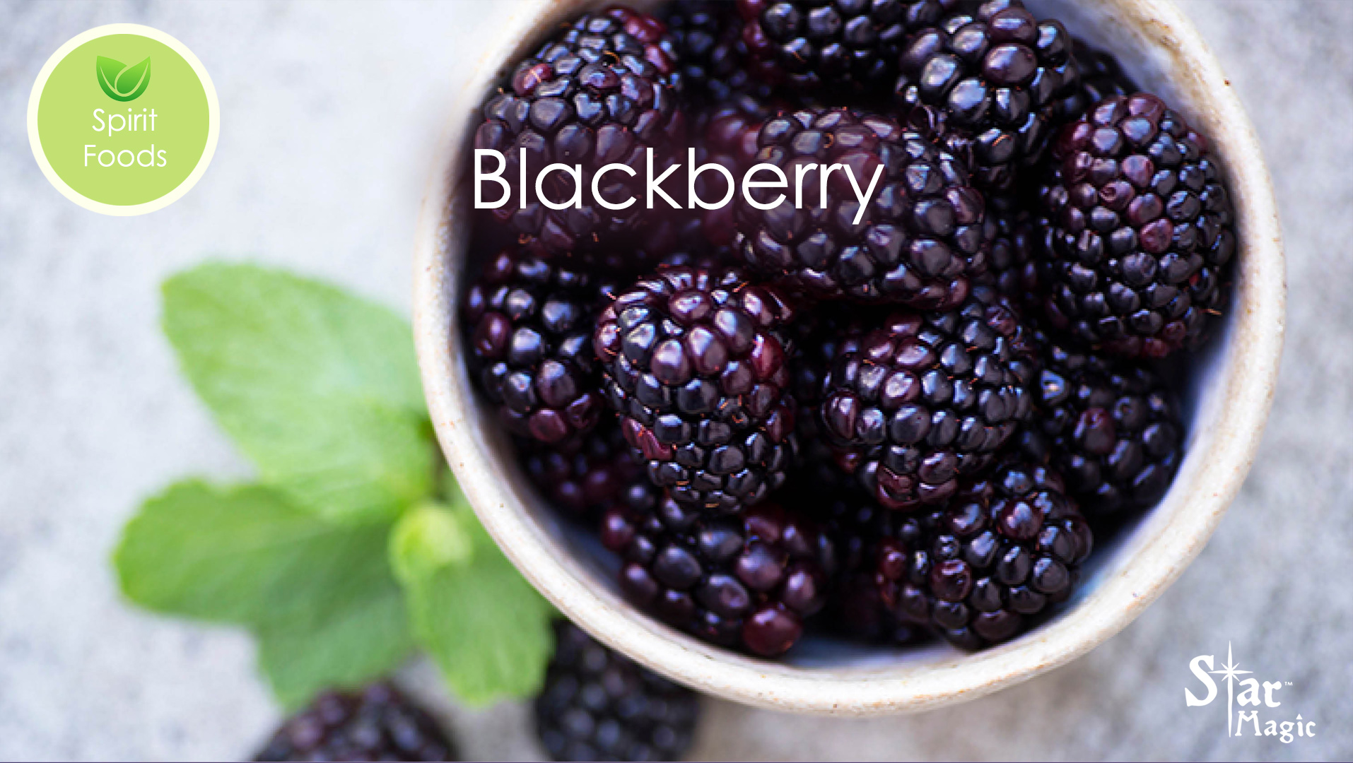 Spirit Food – Blackberries