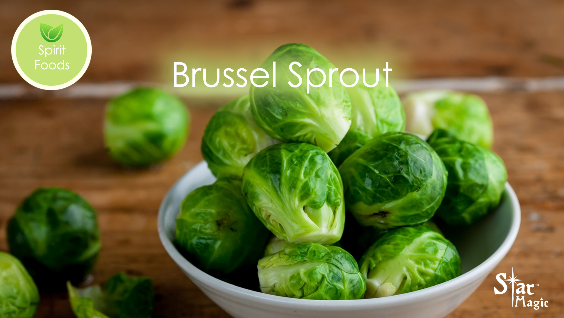 Spirit Food – Brussel Sprouts - Star Magic Healing
