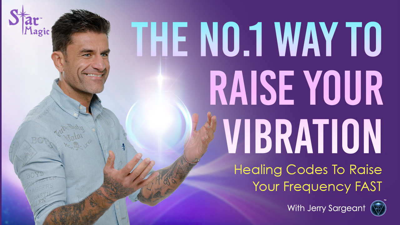 No. 1 Way To Raise Your Vibration – Healing Codes To Raise Your Frequency FAST