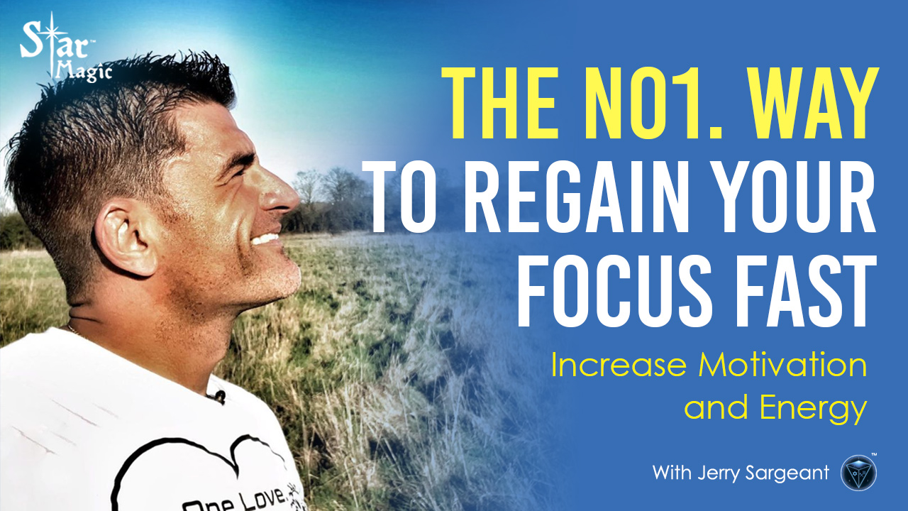 No.1 Way to Regain Your Focus FAST – Increase Motivation and Energy