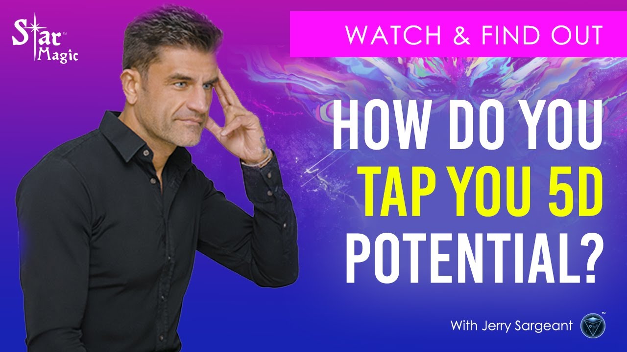 VIDEO: How Do You Tap Your 5D Potential?