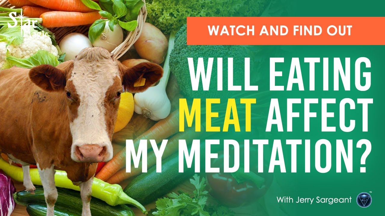 VIDEO: Will Eating Meat Affect My Meditation & Self-Healing?