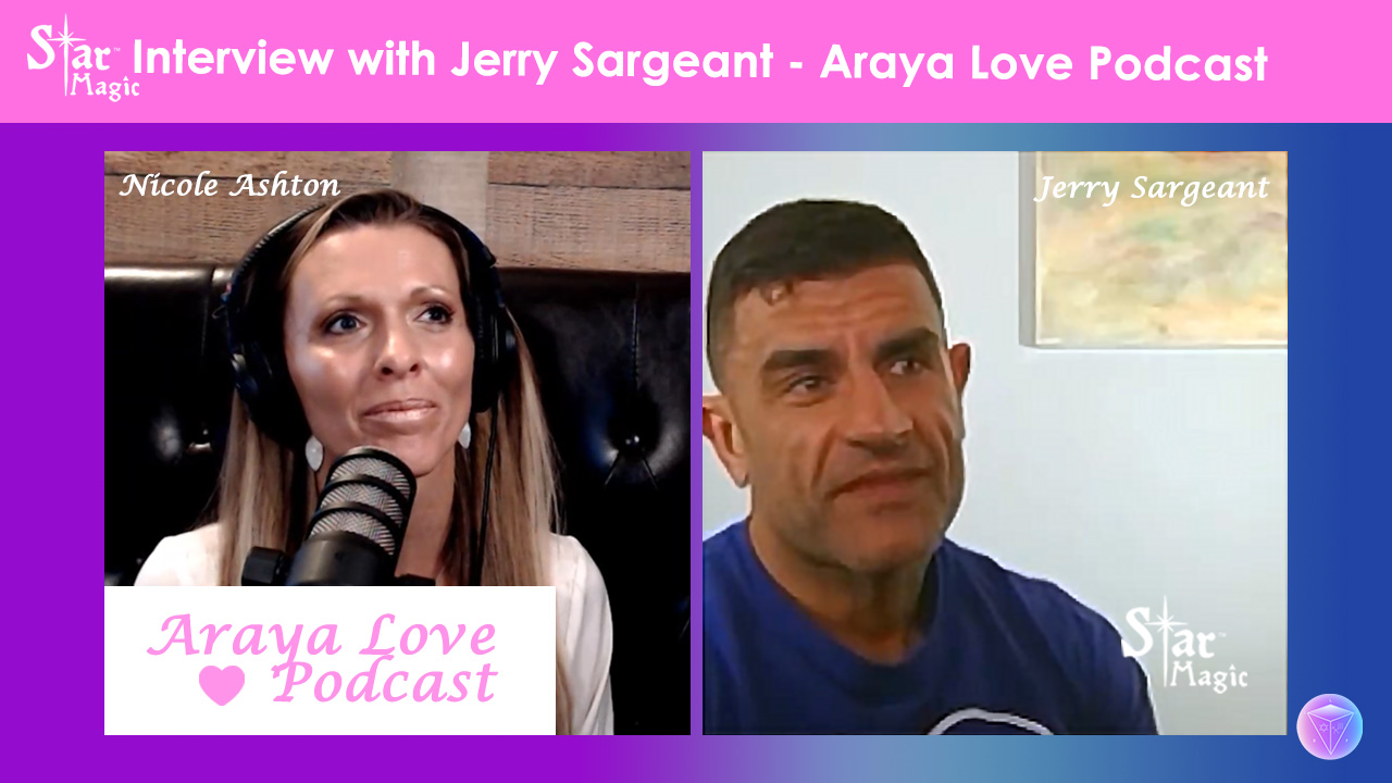 Jerry Sargeant Interview | Araya Love Podcast – Healing With Light Frequency