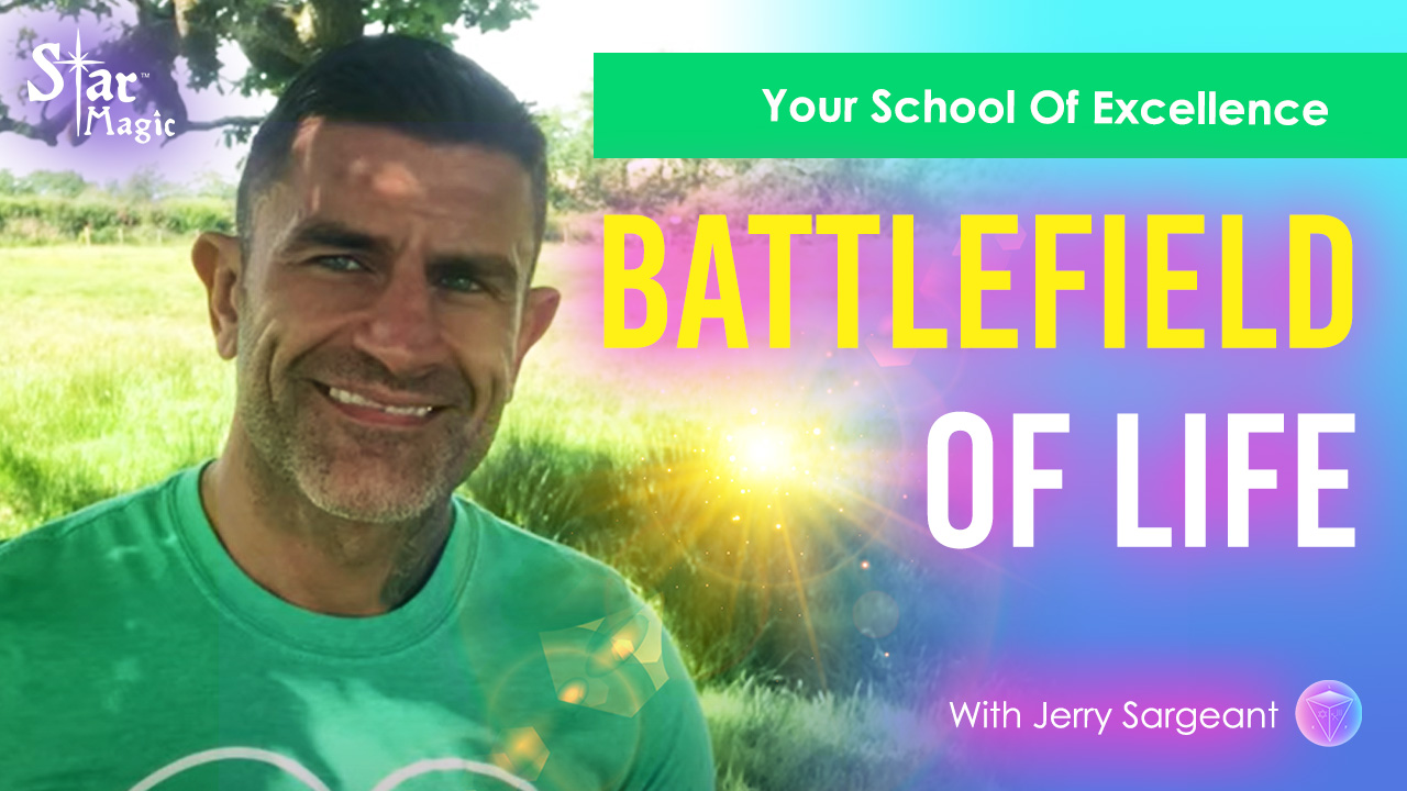 The Battlefield Of Life Is Your School Of Excellence
