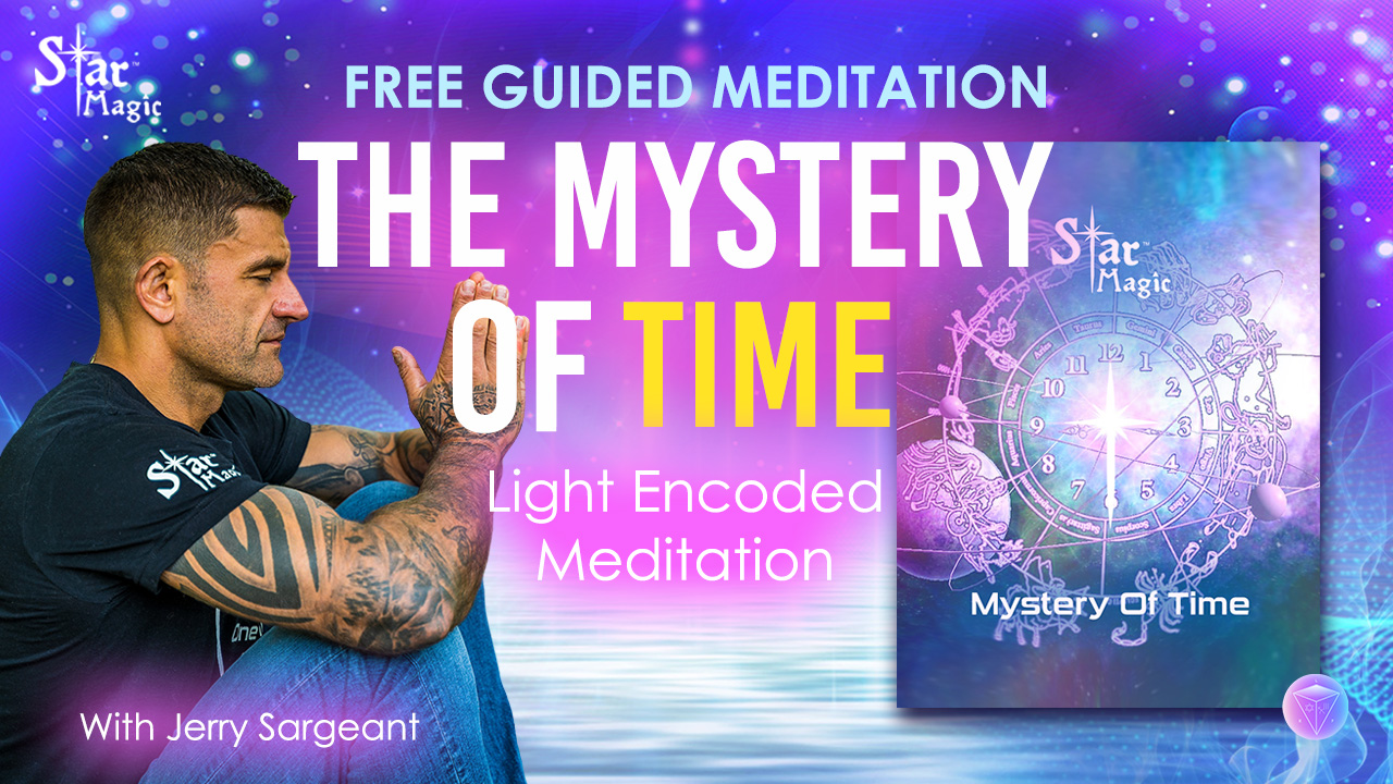 Free Guided Healing Meditation (MYSTERY OF TIME) Jerry Sargeant