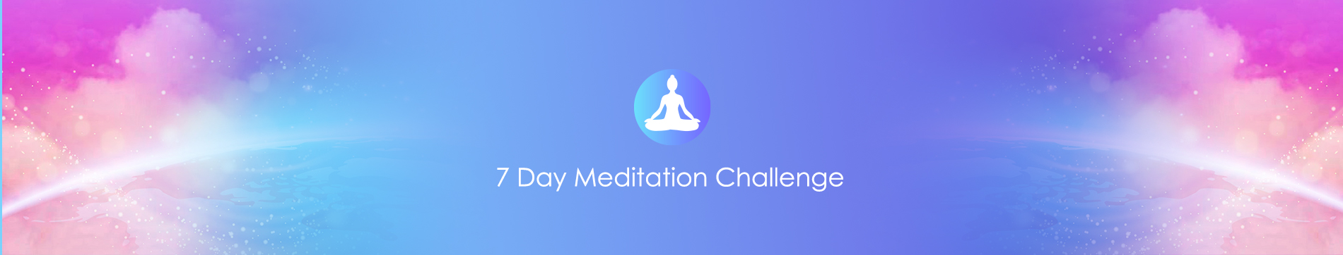 7 Day Meditation Challenge – Sign Up