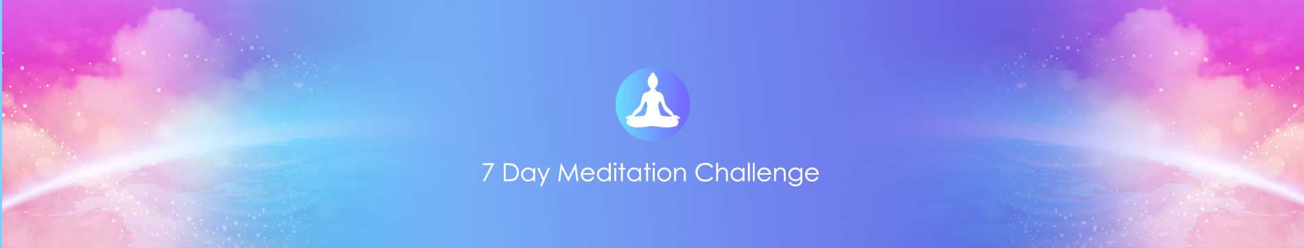 7 Day Meditation Challenge – Sign Up