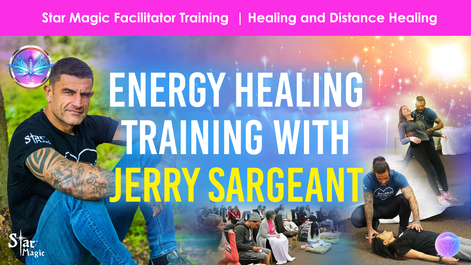 Star Magic | Energy Healing Training With Jerry Sargeant