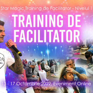 Training pentru facilitatori Star Magic, 13 – 17 octombrie 2022, online