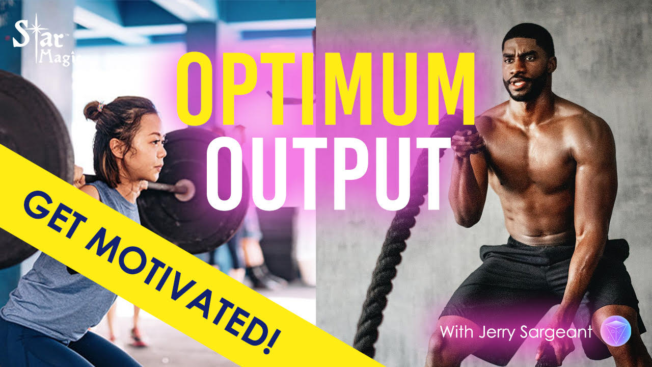 Optimum Output – Get Motivated with Jerry Sargeant