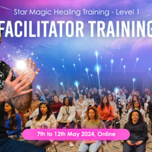 Star Magic Facilitator Training, 7th – 12th May 2024, Online