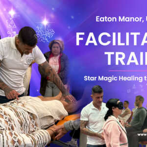 Star Magic Facilitator Training Level 1, 15th – 19th September 2025, Eaton Manor, UK - Star Magic Healing