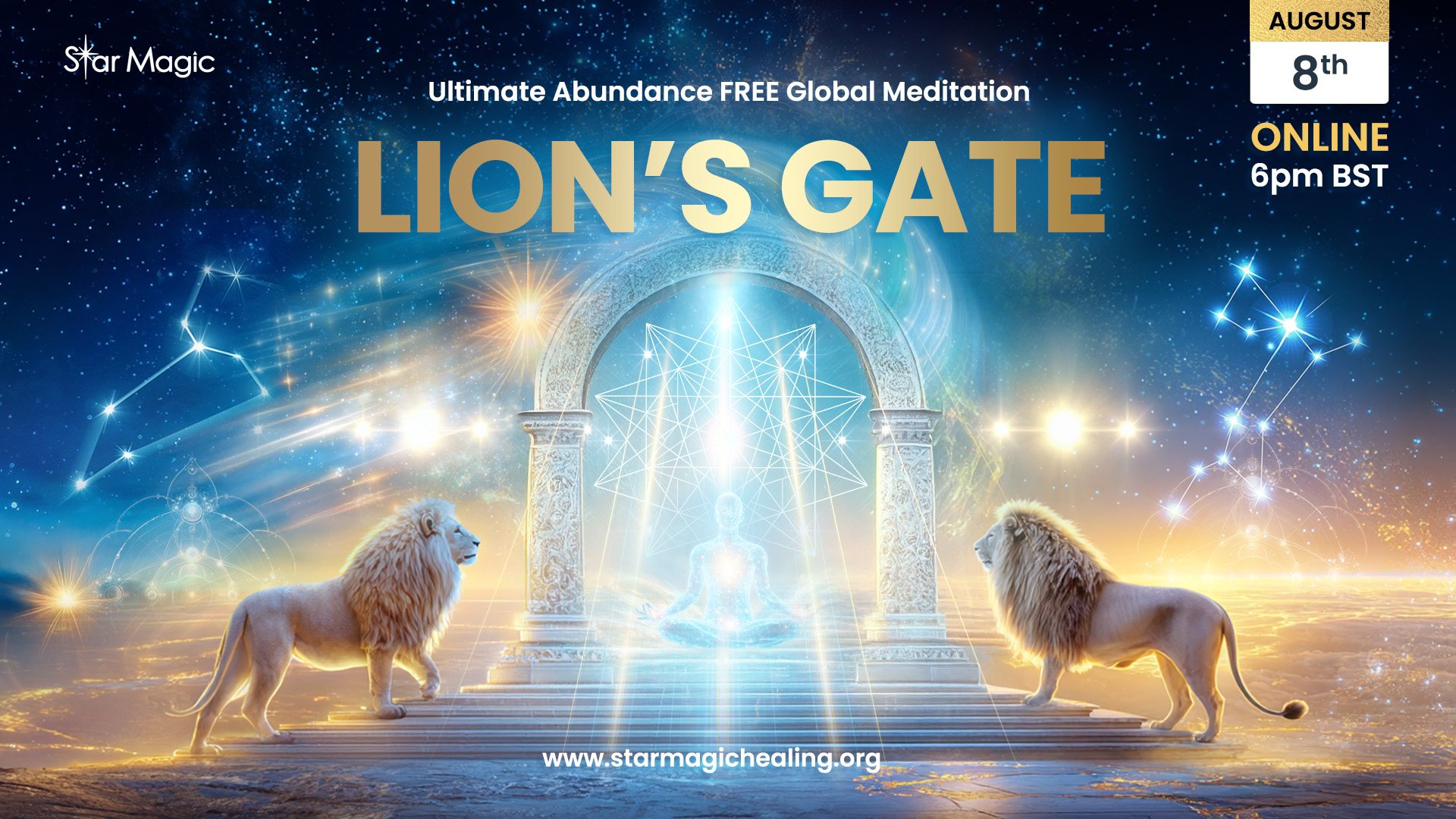 Lion’s Gate Ultimate Abundance FREE Global Meditation, 8th August 2025, Online