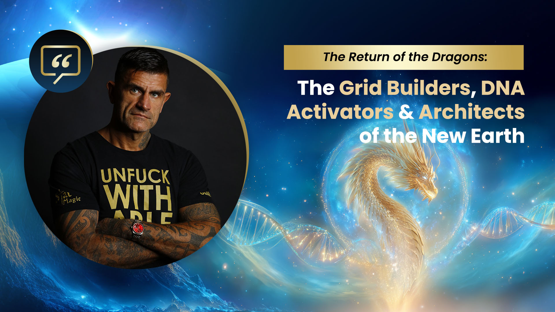 The Return of the Dragons: The Grid Builders, DNA Activators & Architects of the New Earth