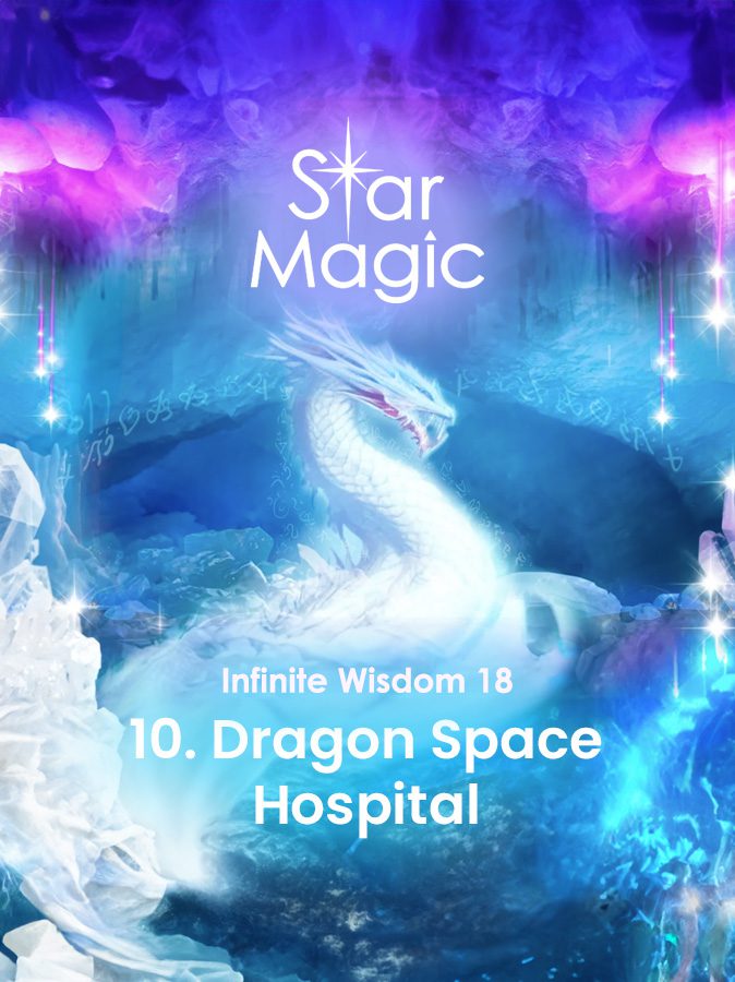 Dragon Space Hospital – Meditation 10