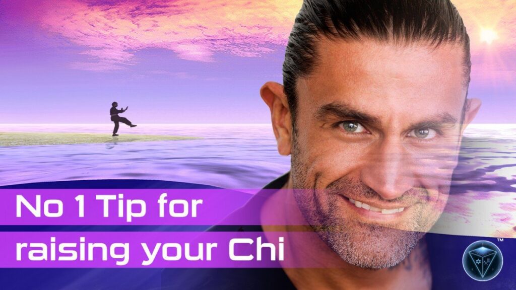No 1 Tip to Raising Your Chi – Powerful Energy Healing Video