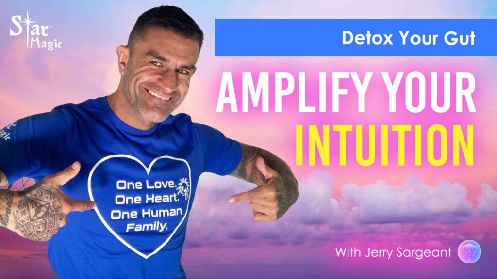 Detox Your Gut & Amplify Your Intuition – Powerful Healing Video