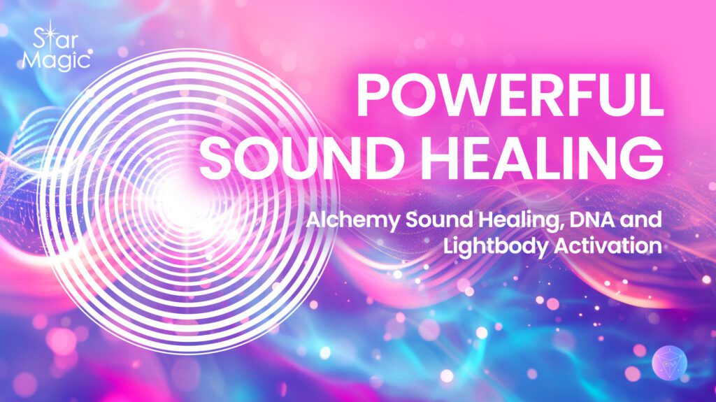 Alchemy Sound Healing, DNA & Lightbody Activation Video
