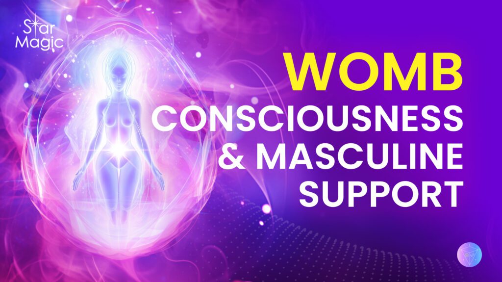 Womb Consciousness & Masculine Support Video
