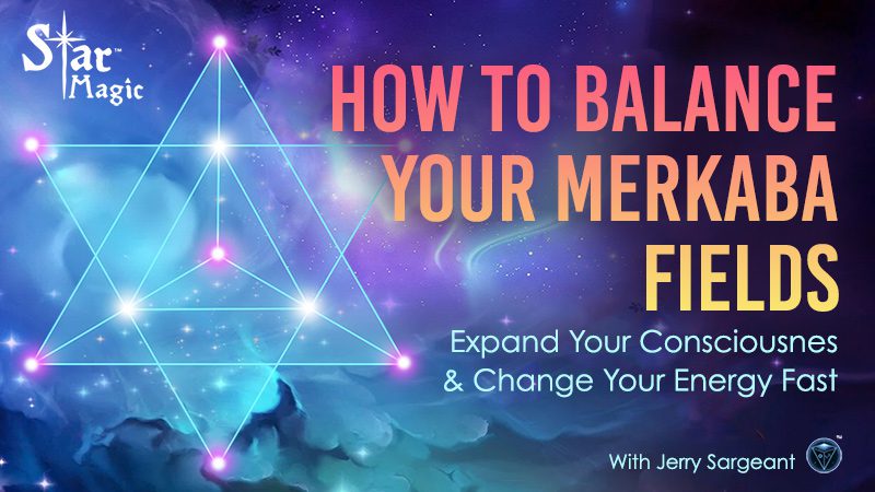 Video – How to Balance Your Merkaba Fields and Expand Your Consciousness, Fast