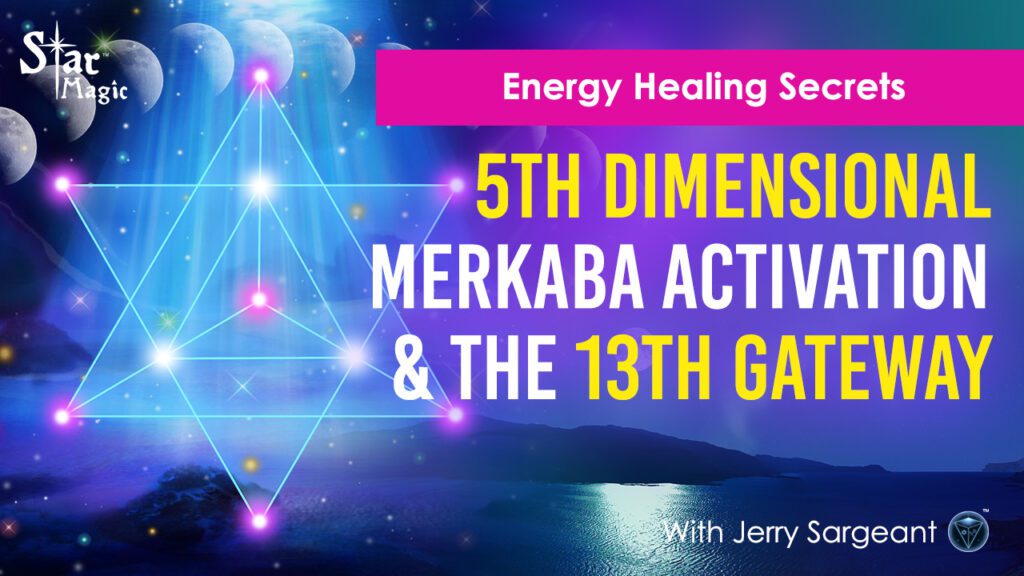 Energy Healing Secrets Video I Activate Your 5D Merkaba I Sacred Power Of 13